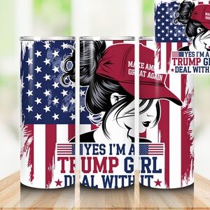 Yes, I’m a Trump Girl — Deal With It Tumbler (20 oz)